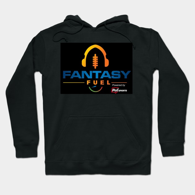 Fantasy Fuel powered by Poll Sports Hoodie by Fantasy Fuel